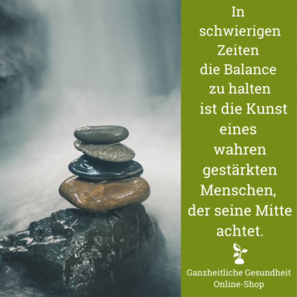 In schwierigen Zeiten die Balance zu halten ist wirklich eine Kunst!